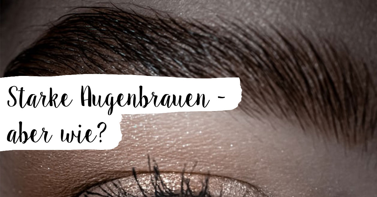 Wie Rasiere Ich Meine Augenbrauen Richtig